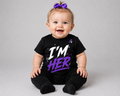 I'm Her Baby Tee